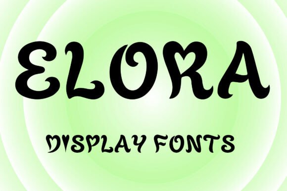 Elora Font: A Playful Display Typeface for Bold Branding