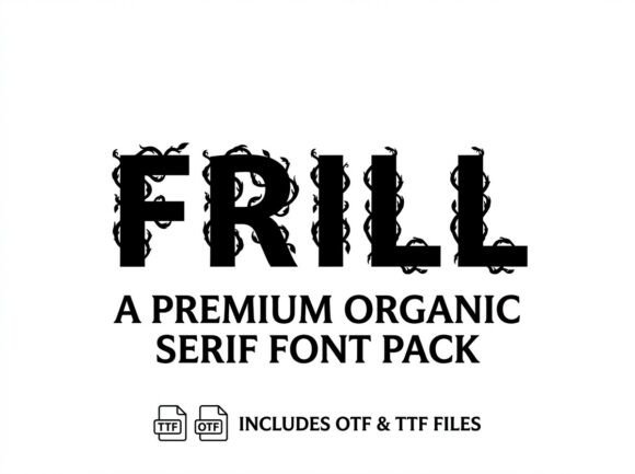 Frill Font: A Decorative Typeface for Strong Branding