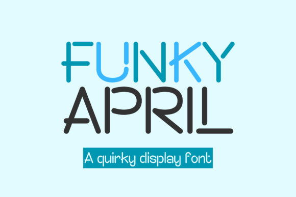 Funky April Font for Eye-Catching Digital Designs