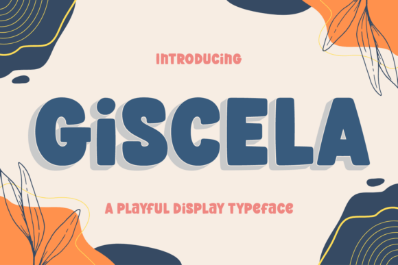 Giscela Font: A Playful Display Typeface for Business Charm