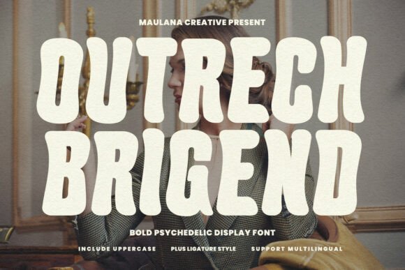 Outrech Brigend Font Review: A Playful Display Typeface for Campaign Creatives