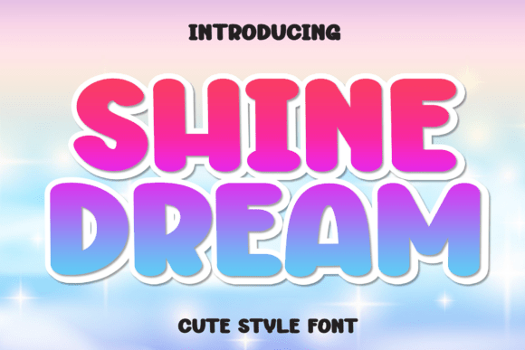 Shine Dream Font: A Sweet Handwritten Typeface for Craft Creators